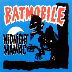 Batmobile : Midnight Maniac